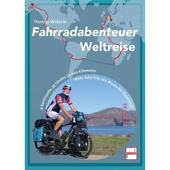 Cestování Fahrradabenteuer Weltreise - Widerin, Thomas