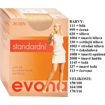 Dámské punčochy Punčochové kalhoty EVONA IVALA Velikost: 170/116 barva 1004 - TMAVŠÍ TĚLOVÁ