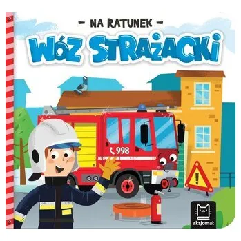 První čtění Na ratunek. Wóz strażacki - Anna Podgórska
