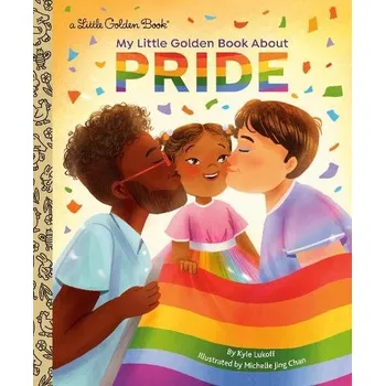 Cizojazyčná kniha My Little Golden Book About Pride - Lukoff, Kyle a Chan, Michelle Jing