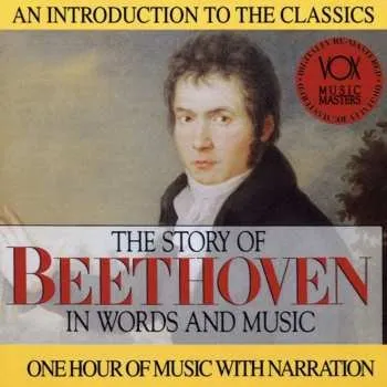 Zahraniční hudba CD Ludwig van Beethoven: The Story Of Beethoven In Words And Music 2017
