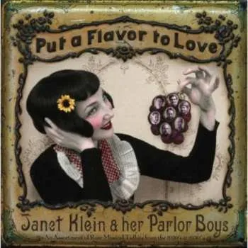 Zahraniční hudba CD Janet Klein And Her Parlor Boys: Put A Flavor To Love 2002