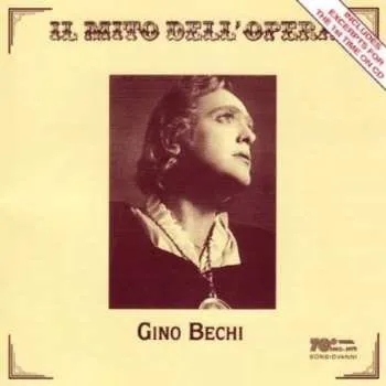 Zahraniční hudba CD Gino Bechi: Arie da Ernani,Rigoletto,Otello,La Traviata,Amleto,L'Africana,Faust,Barbiere di Siviglia 2002