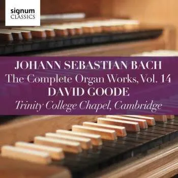 Zahraniční hudba 2CD Johann Sebastian Bach: The Complete Organ Works, Vol. 14 2020