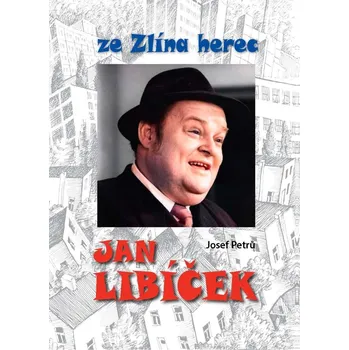 Literární biografie Jan Libíček ze Zlína herec