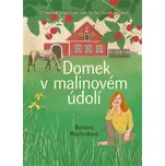 Domek v malinovém údolí - Barbora…