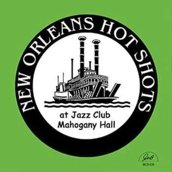 Zahraniční hudba CD The New Orleans Hot Shots: At Jazz Club Mahogany Hall 2014