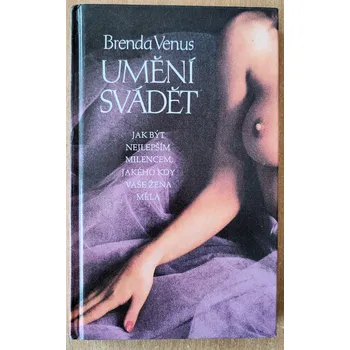 Umění Umění svádět, Brenda Venus 1996