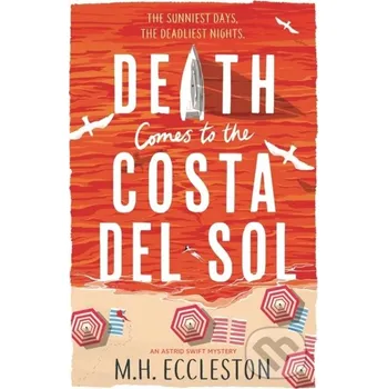 Death Comes to the Costa del Sol - Eccleston M H Head of Zeus