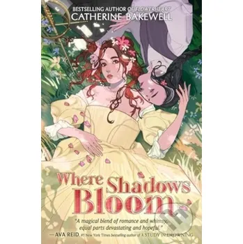 Beletrie pro dospělé Where Shadows Bloom - Bakewell Catherine HarperCollins