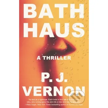 Beletrie pro dospělé Bath Haus - P. J. Vernon Random House