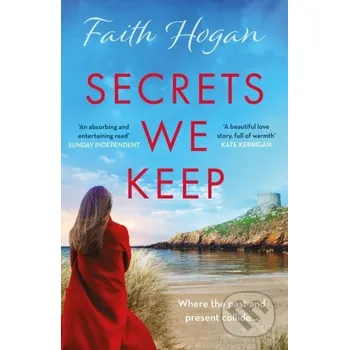 Beletrie pro dospělé Secrets We Keep - Faith Hogan Aria