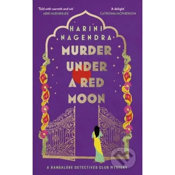 Murder Under a Red Moon - Harini Nagendra Constable