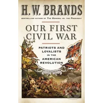 Our First Civil War - H. W. Brands Random House
