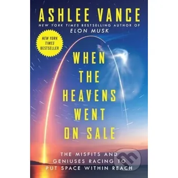 Kniha When the Heavens Went on Sale - Ashlee Vance Ecco