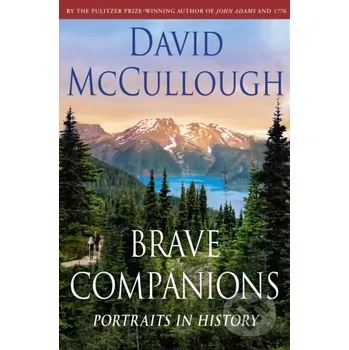 Populárně naučná literatura pro dospělé Brave Companions - David Mccullough Simon & Schuster