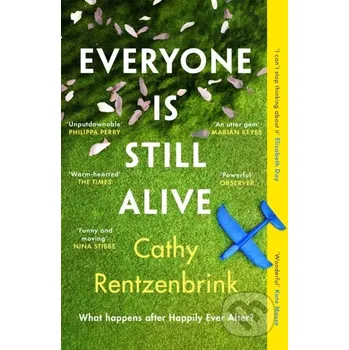 Beletrie pro dospělé Everyone Is Still Alive - Cathy Rentzenbrink Orion Books Ltd.