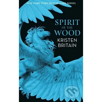 Spirit of the Wood - Kristen Britain Gollancz