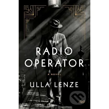 Beletrie pro dospělé The Radio Operator - Ulla Lenze HarperCollins