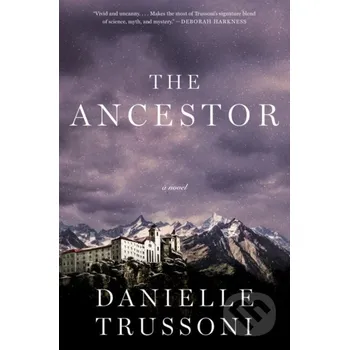 The Ancestor - Danielle Trussoni Mariner Books