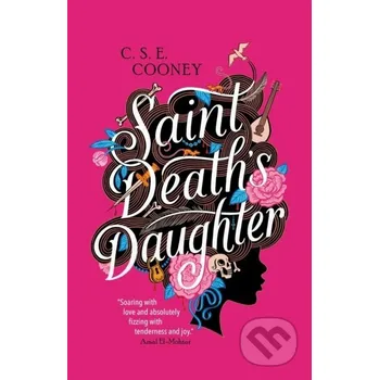 Saint Death's Daughter: 2023 World Fantasy Award Winner! - C. S. E. Cooney Solaris