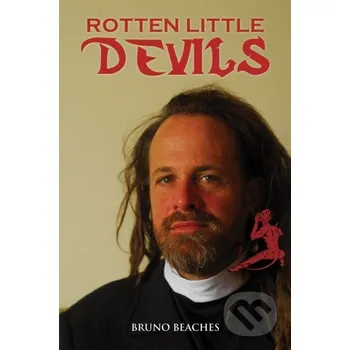 Beletrie pro dospělé Rotten Little Devils - Bruno Beaches Austin Macauley Publishers