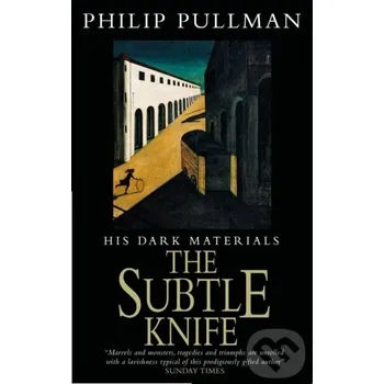 His Dark Materials: The Subtle Knife Classic Art Edition - Pullman Philip Scholastic