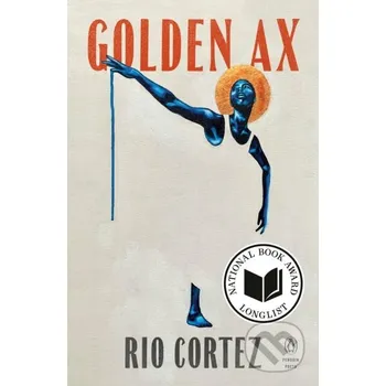Poezie Golden Ax - Rio Cortez Plume