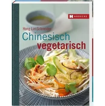Chinesisch vegetarisch - Lin-Schneider, Hong