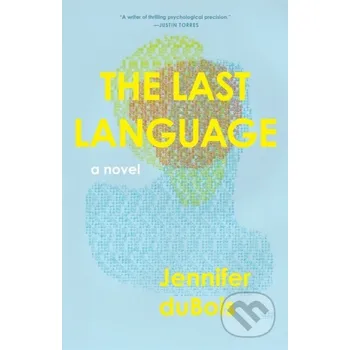 The Last Language - Jennifer duBois Milkweed Editions