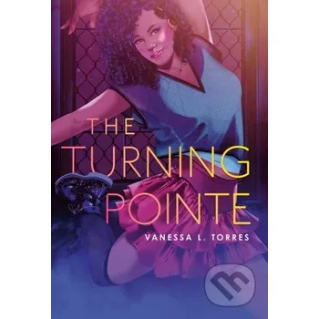 Beletrie pro dospělé The Turning Pointe - Vanessa L. Torres Random House