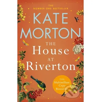 The House at Riverton - Kate Morton Pan Books