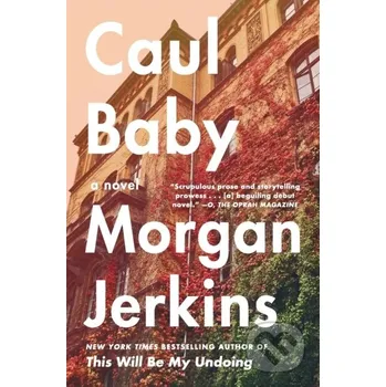Beletrie pro dospělé Caul Baby - Jerkins Morgan HarperPerennial