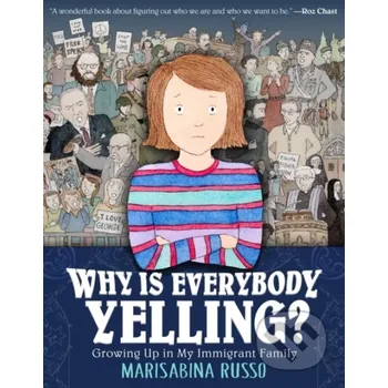 Why Is Everybody Yelling? - Marisabina Russo Farrar, Straus and Giroux