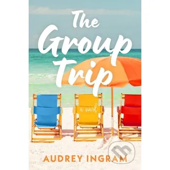 Beletrie pro dospělé The Group Trip (Pevná)