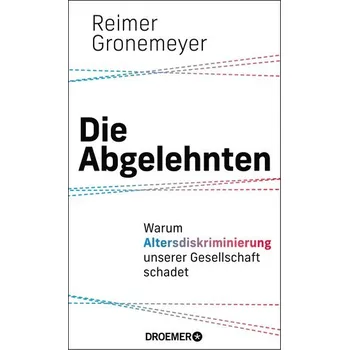 Osobní rozvoj Die Abgelehnten - Gronemeyer, Reimer