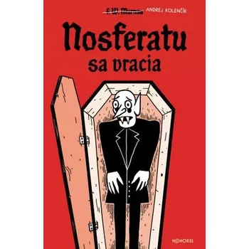 Komiks pro dospělé Nosferatu sa vracia - Andrej Kolenčík, Tomáš Grečko