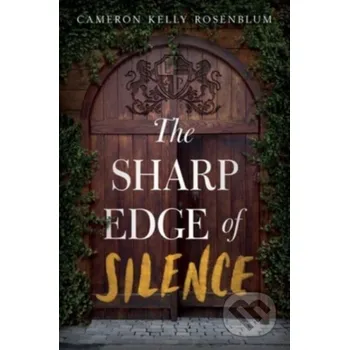 Cizojazyčná kniha The Sharp Edge of Silence - Cameron Kelly Rosenblum Quill Tree Books