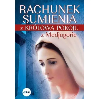Rachunek sumienia z Królową Pokoju z Medjugorie - Anna Matusiak [PL] (2025, Brožovaná, eSPe)