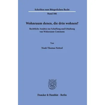 Wohnraum denen, die drin wohnen? - Neitzel, Noah Thomas