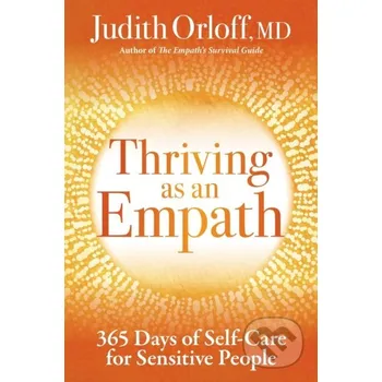 Thriving as an Empath - Judith Orloff Sounds True