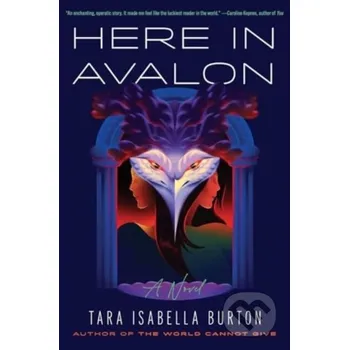 Here in Avalon - Tara Isabella Burton Simon & Schuster
