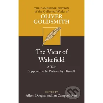 The Vicar of Wakefield - Oliver Goldsmith, Ian Campbell Ross, Aileen Douglas Cambridge University Press