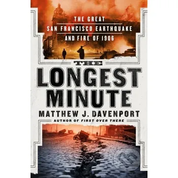 Populárně naučná literatura pro dospělé The Longest Minute - Matthew J. Davenport St. Martin´s Press