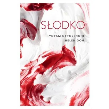 Słodko - Yotam Ottolenghi, Helen Goh [PL] (2025, Brožovaná, Filo)