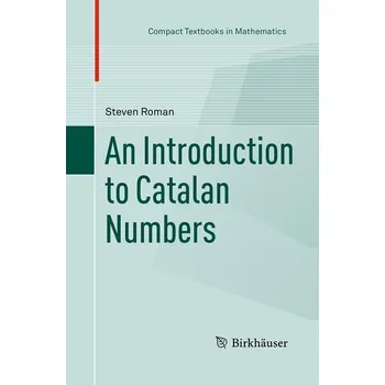 Matematika An Introduction to Catalan Numbers - Steven Roman