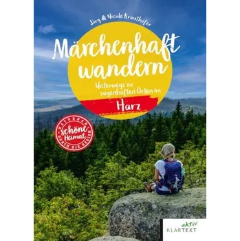 Cestování Märchenhaft wandern im Harz - Krauthöfer, Jörg