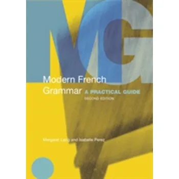 Modern French Grammar - Langerhorst, Margarete