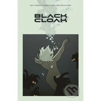 Komiks pro dospělé Black Cloak Volume 1 - Kelly Thompson Image Comics