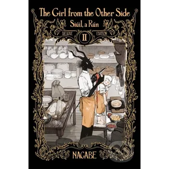 Komiks pro dospělé The Girl From the Other Side: Siuil, a Run Deluxe Edition II (Vol. 4-6 Hardcover Omnibus) - Nagabe Seven Seas